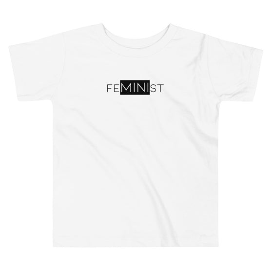 Feminist MINI Toddler Short Sleeve Tee