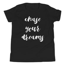  Chase Your Dreams Youth Short Sleeve T-Shirt